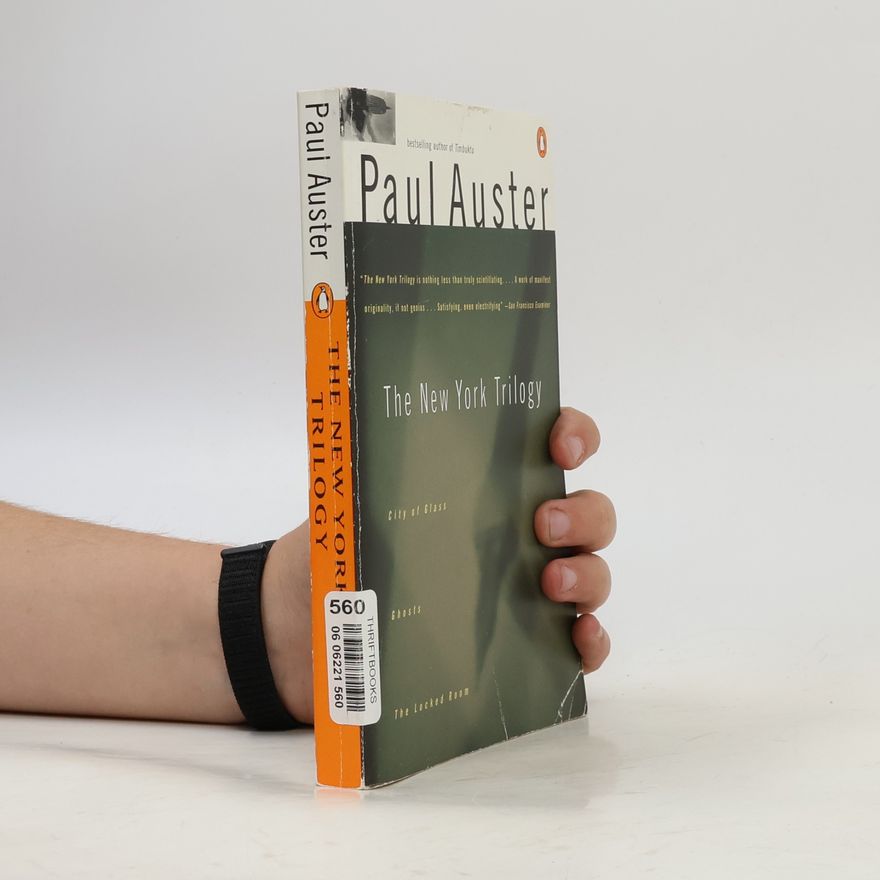 Paul Auster The New York Trilogy: City of Glass/Ghosts/The Locked Room