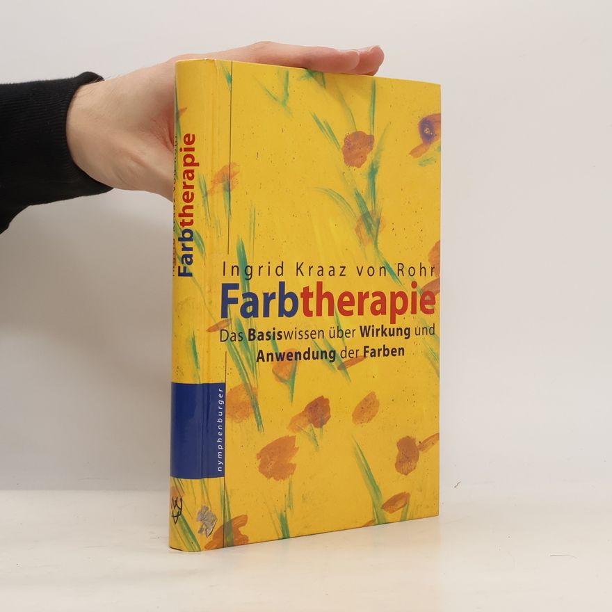Ingrid Kraaz von Rohr Farbtherapie