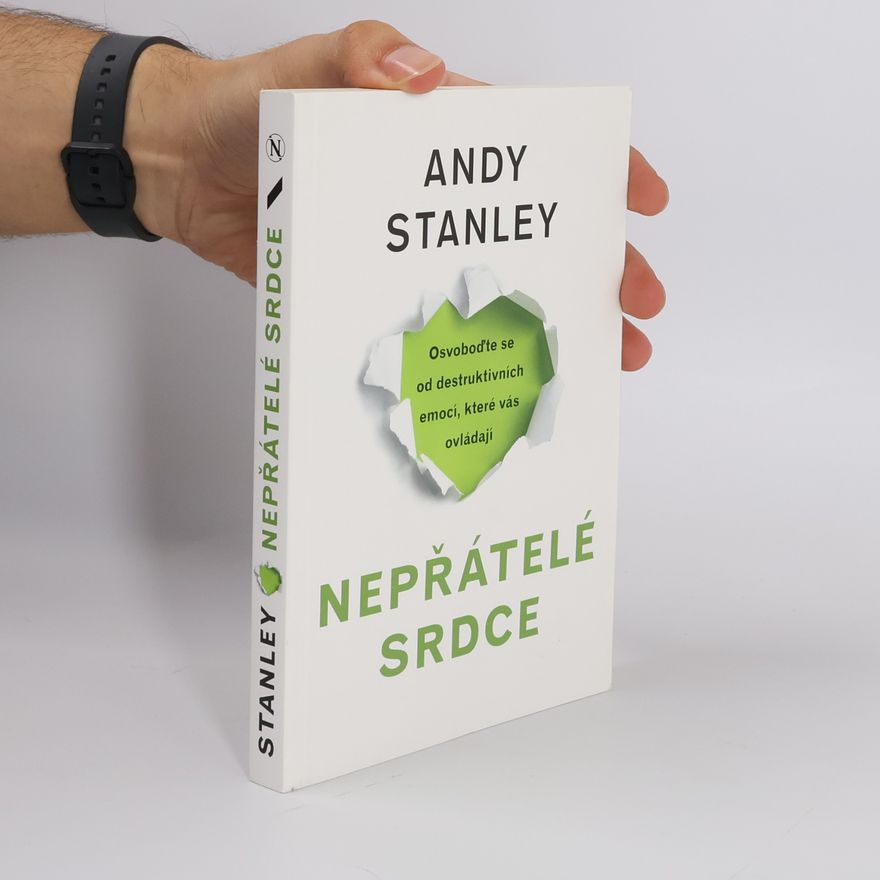 Andy Stanley Nepřátelé srdce