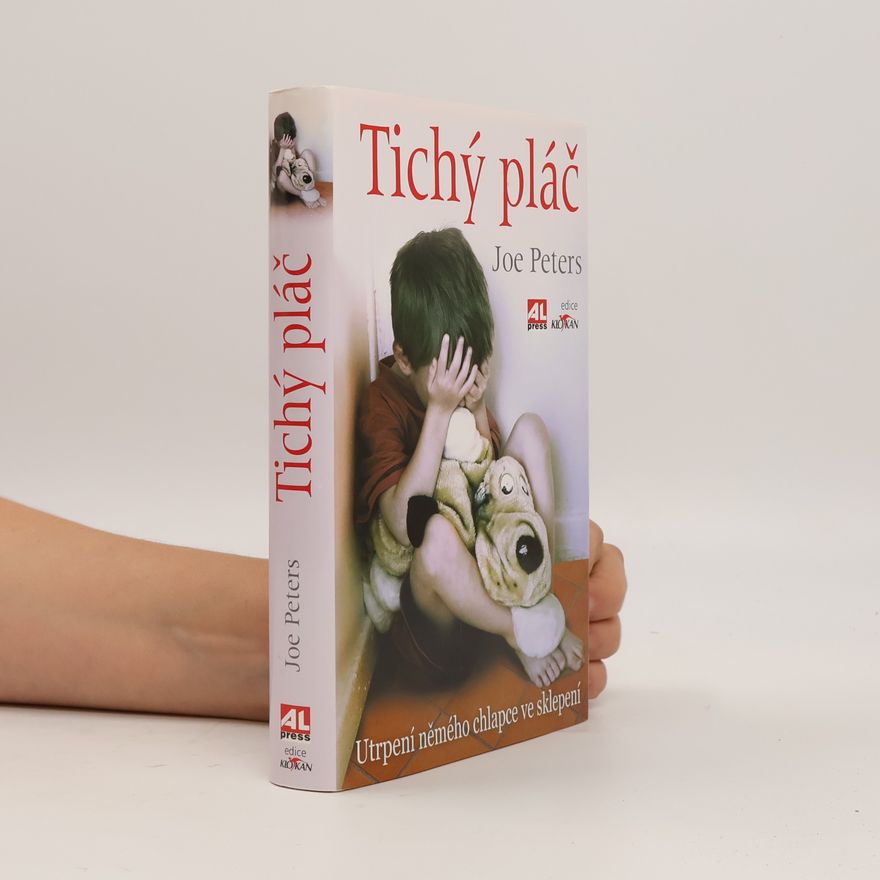 Joe Peters Tichý pláč : utrpení němého chlapce ve sklepení