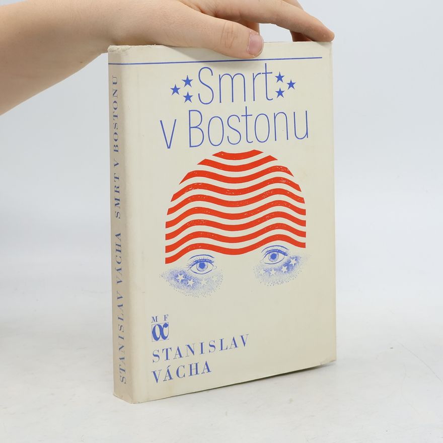Stanislav Vácha Smrt v Bostonu