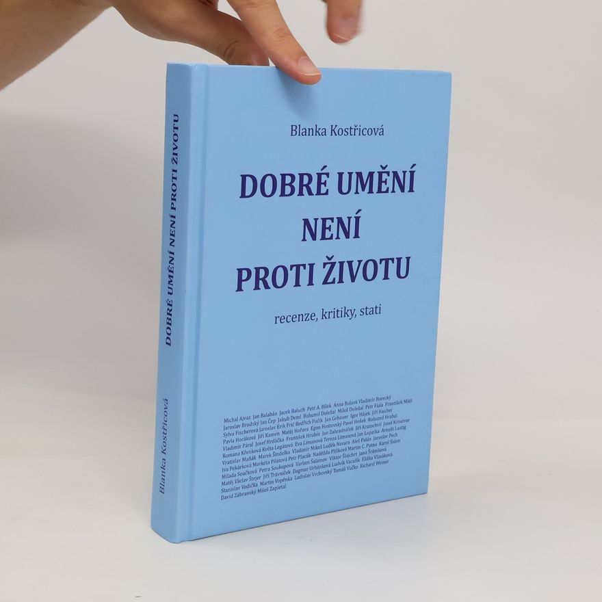 Blanka Kostřicová Dobré umění není proti životu