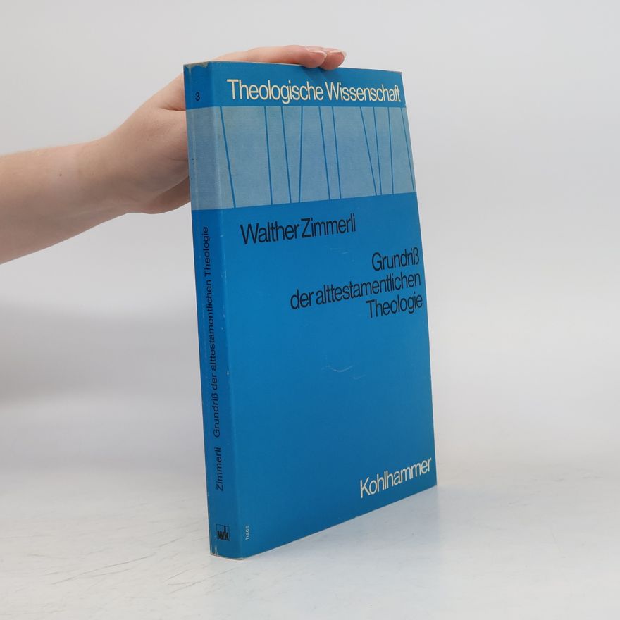 Walther Zimmerli Grundriß der Alttestamentlichen Theologie