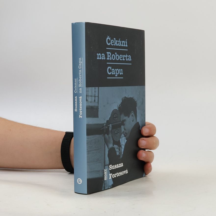 Susana Fortes Čekání na Roberta Capu