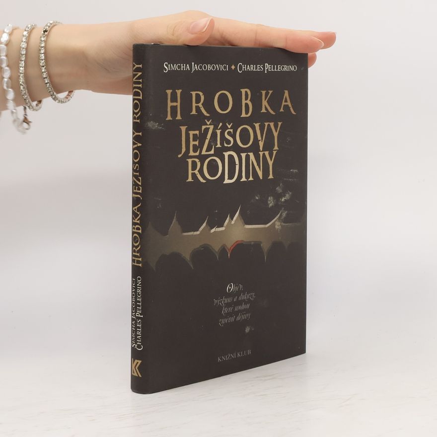 Charles R. Pellegrino Hrobka Ježíšovy rodiny