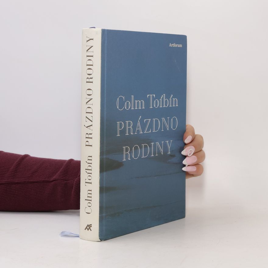 Colm Tóibín Prázdno rodiny