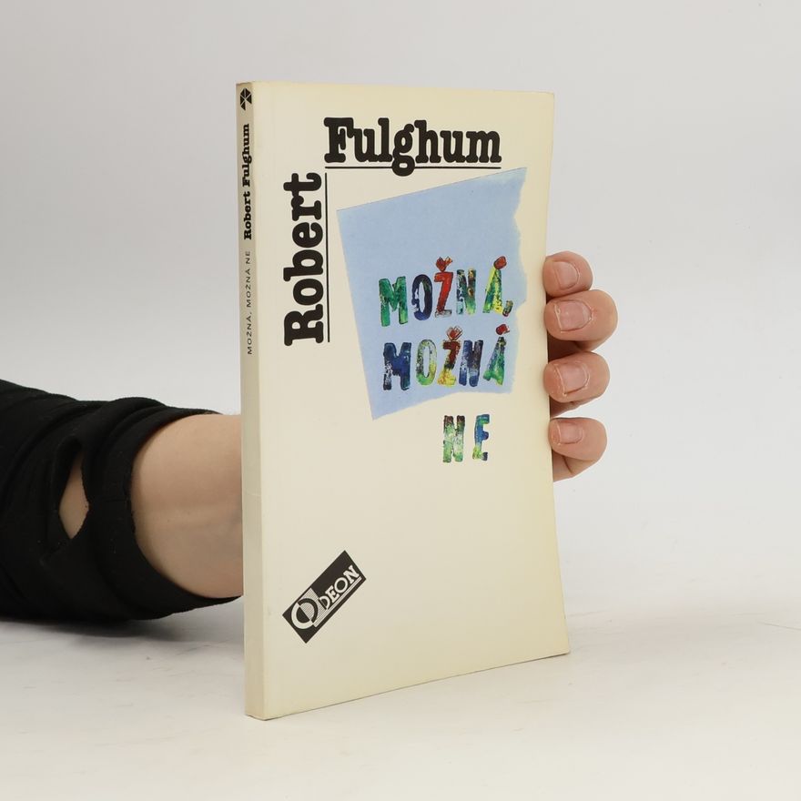 Robert Fulghum Možná, možná ne