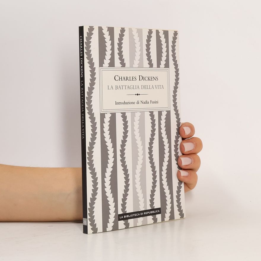 Charles Dickens La battaglia della vita