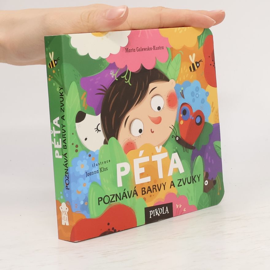 Marta Galewska-Kustra Péťa poznává barvy a zvuky