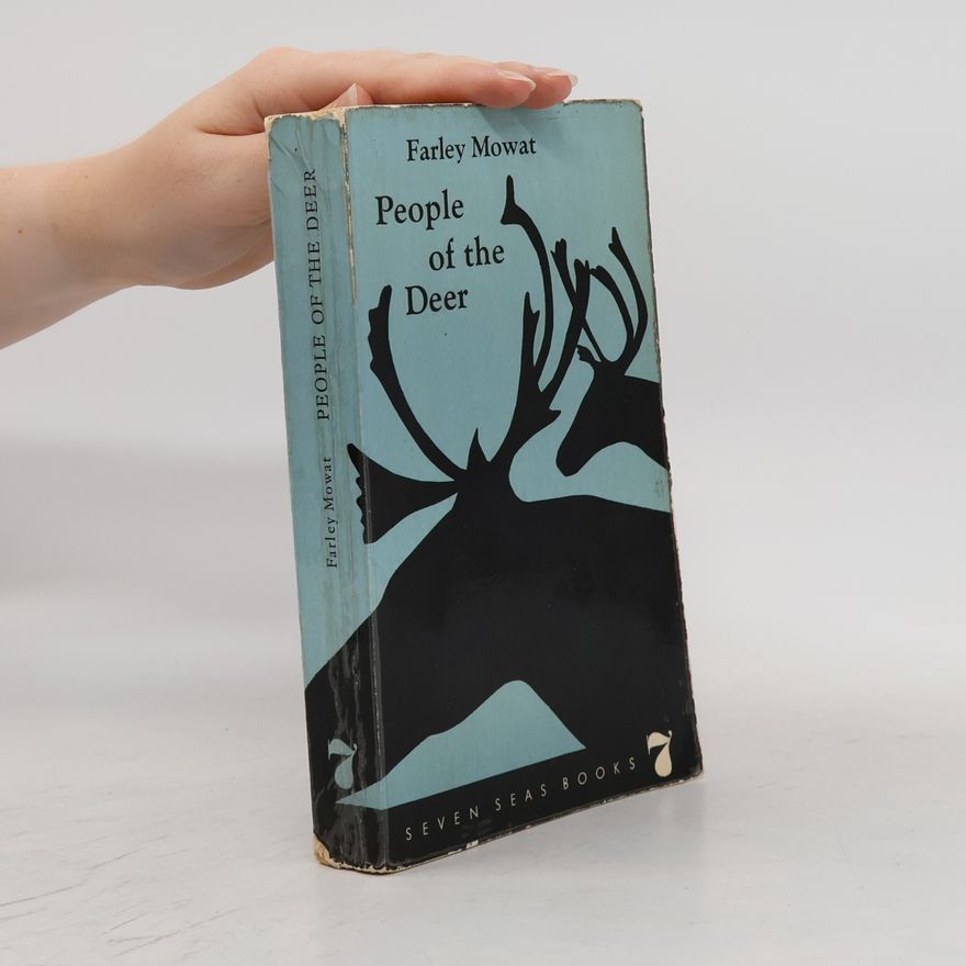 Farley Mowat People of the Deer