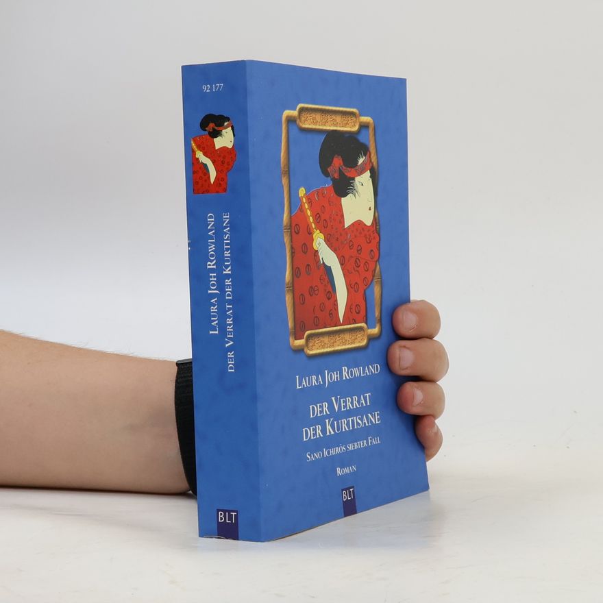 Laura Joh Rowland Der Verrat der Kurtisane