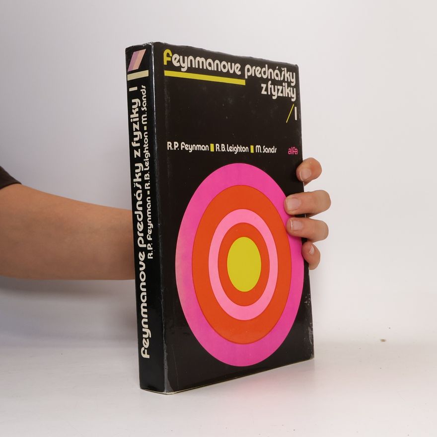 Kolektiv autorů Feynmanove prednášky z fyziky 1