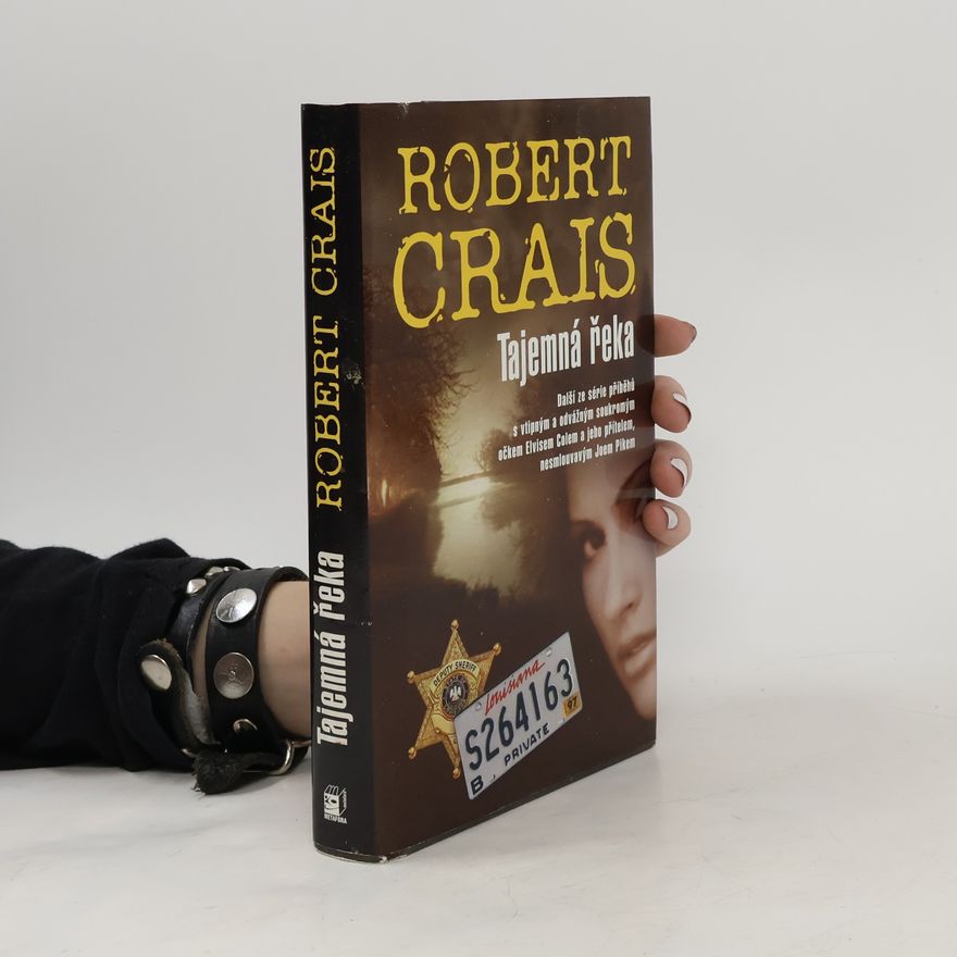 Robert Crais Tajemná řeka