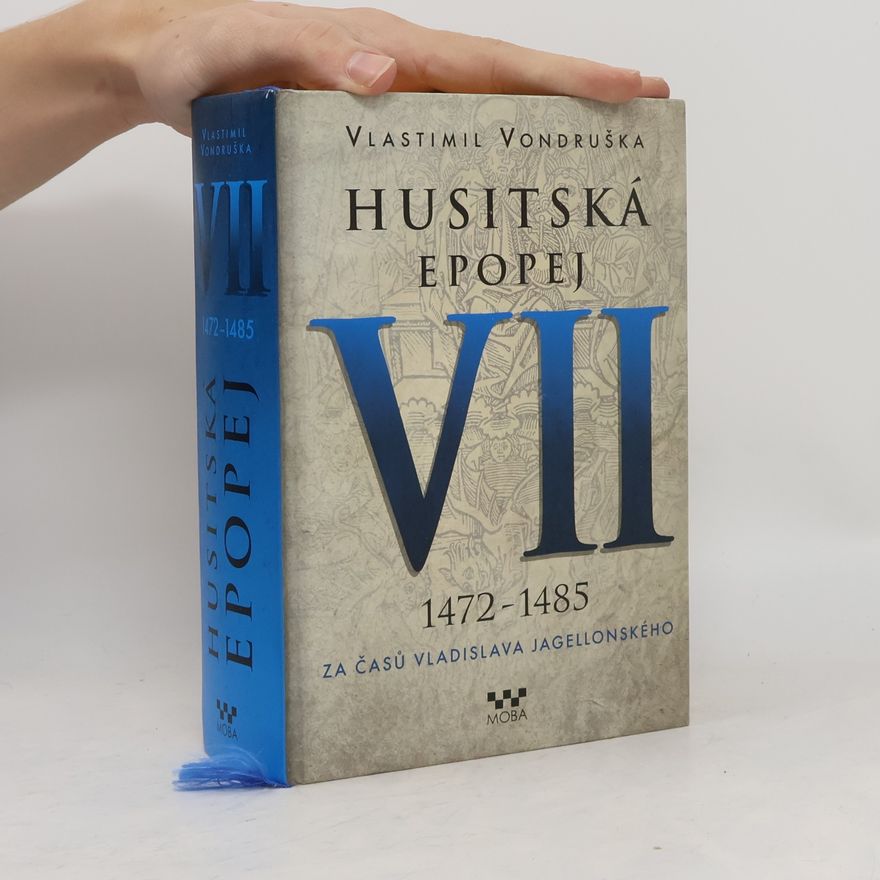Vlastimil Vondruška Husitská epopej VII.