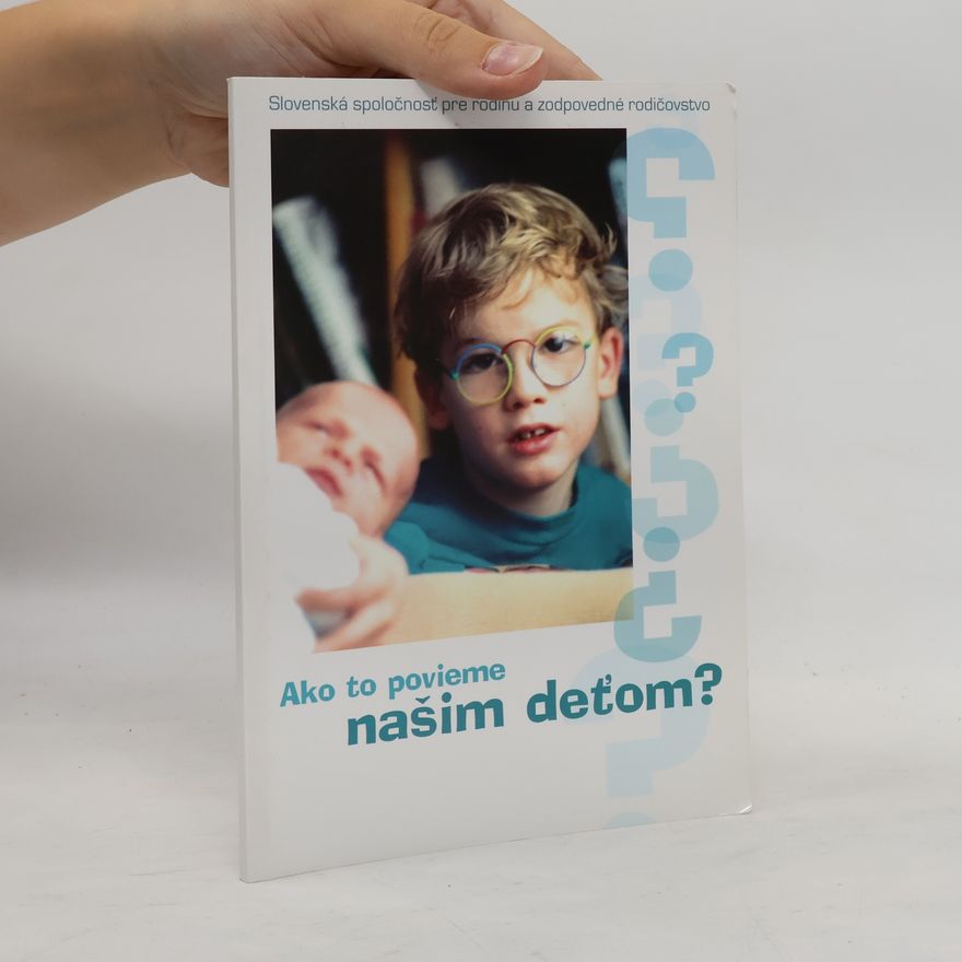 Terézia Lenczová Ako to povieme našim deťom?