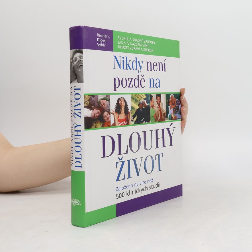Autorenkollektiv Nikdy není pozdě na dlouhý život