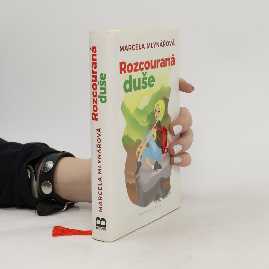 Marcela Mlynářová Rozcouraná duše