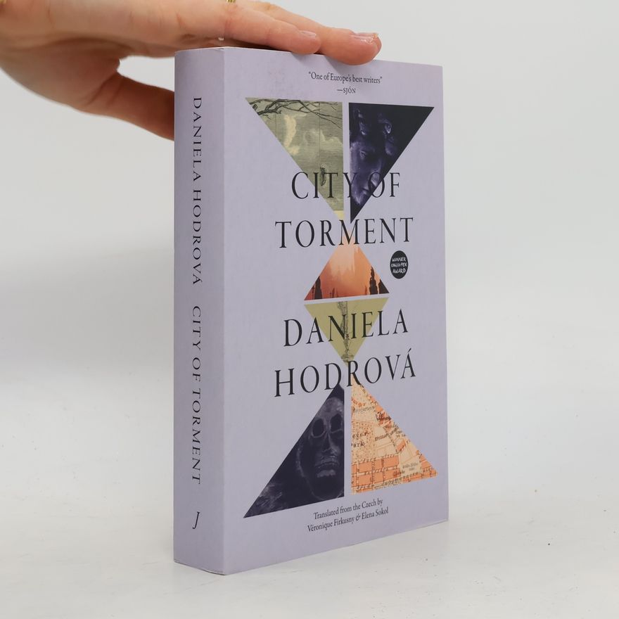 Daniela Hodrová City of Torment