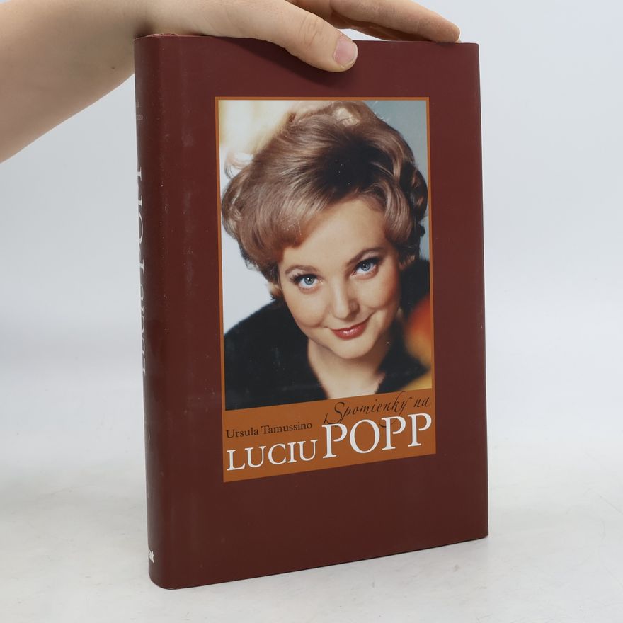Ursula Tamussino Spomienky na Luciu Popp