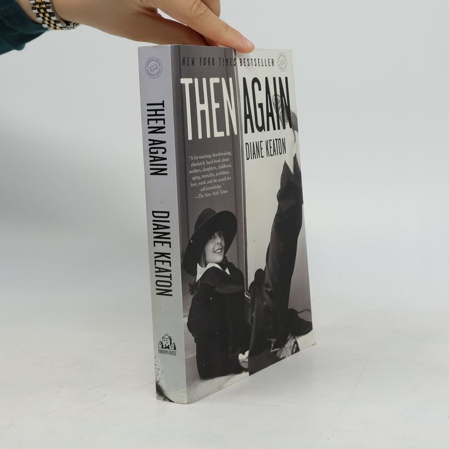 Diane Keaton Then Again