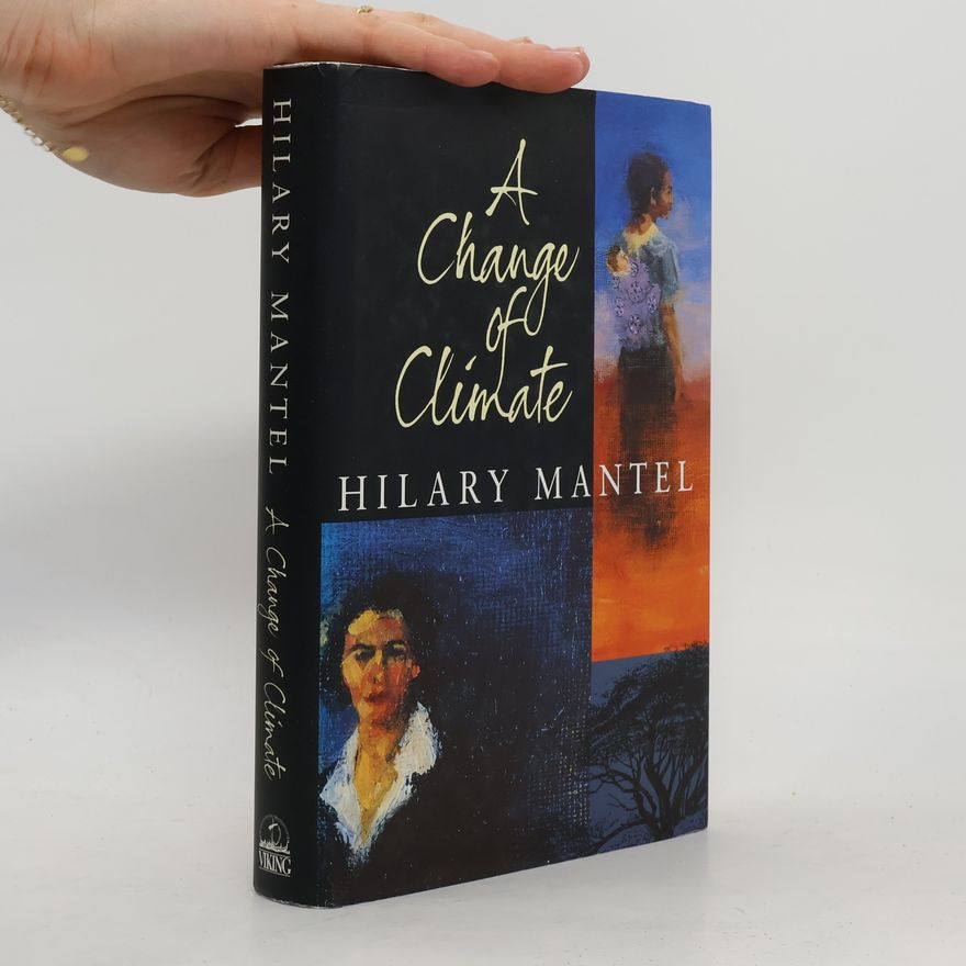 Hilary Mantel A change of climate