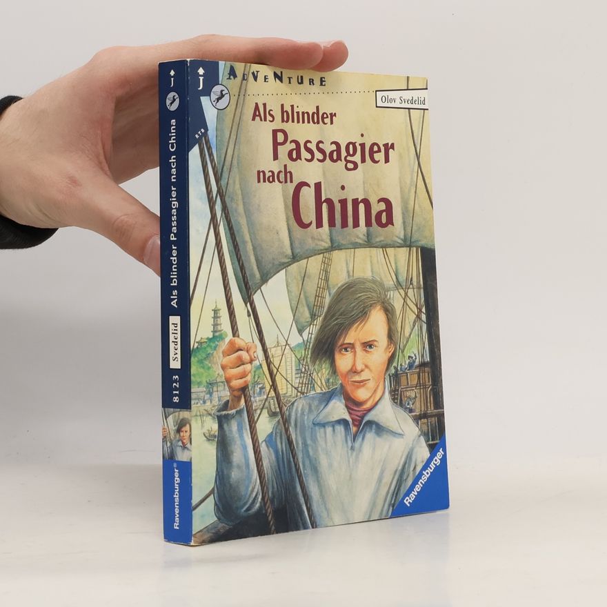 Olov Svedelid Als blinder Passagier nach China