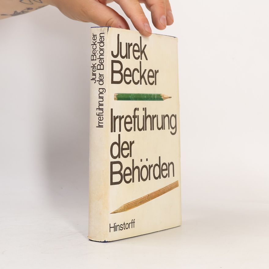 Jurek Becker Irreführung der Behörden