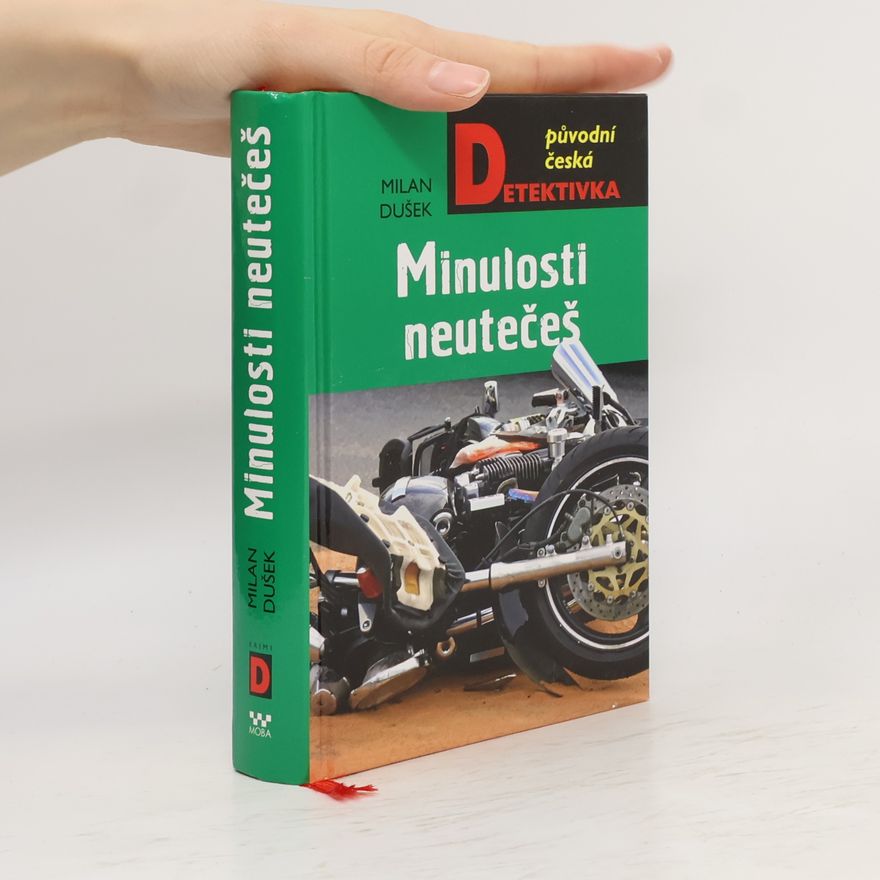 Milan Dušek Minulosti neutečeš