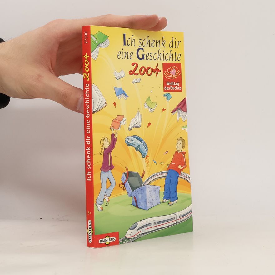 Autorenkollektiv Ich schenk dir eine Geschichte 2004