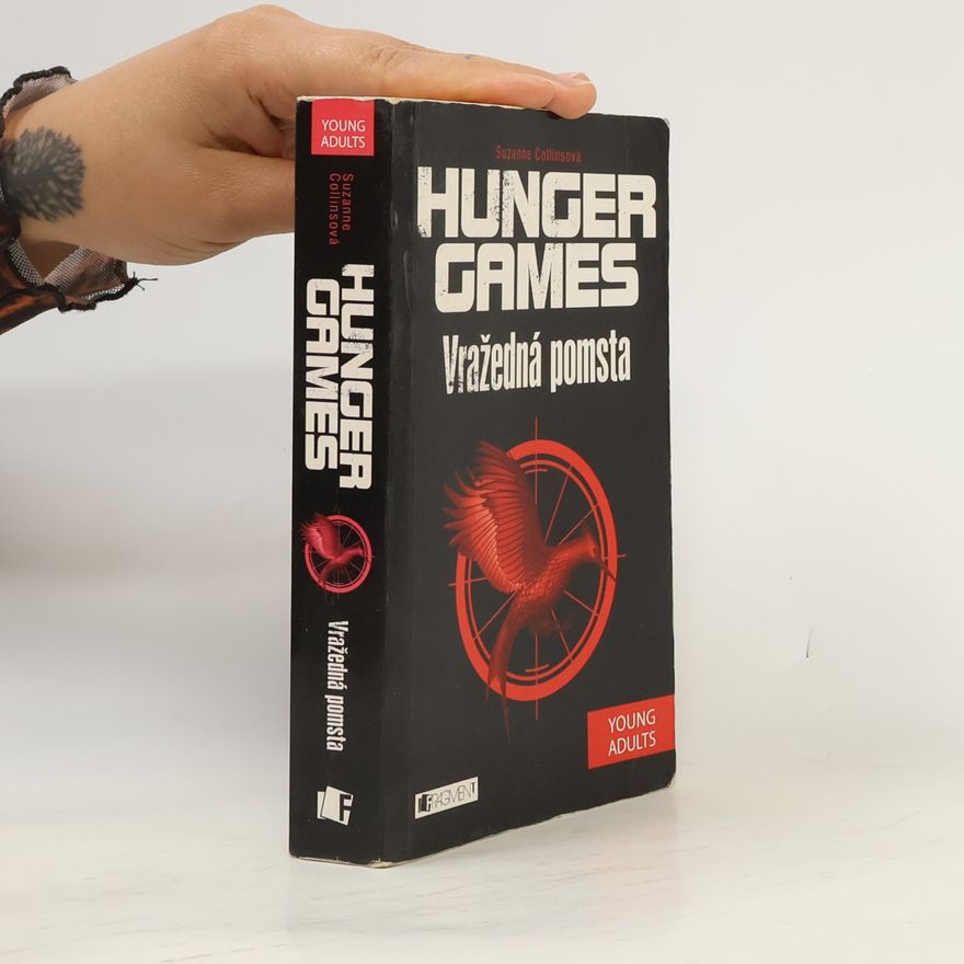 Suzanne Collins Hunger games. Vražedná pomsta