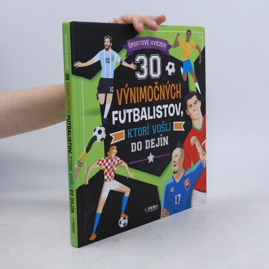 Luca De Leone 30 výnimočných futbalistov, ktorí vošli do dejín