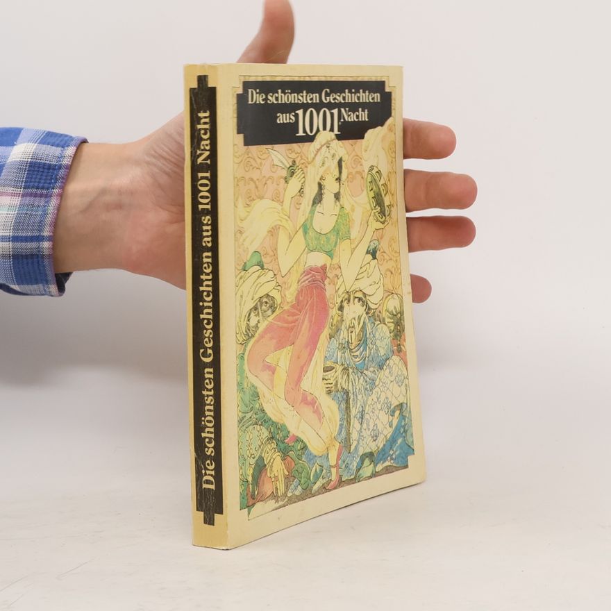 Frederick Philip Grove Die schönsten Geschichten aus 1001 Nacht