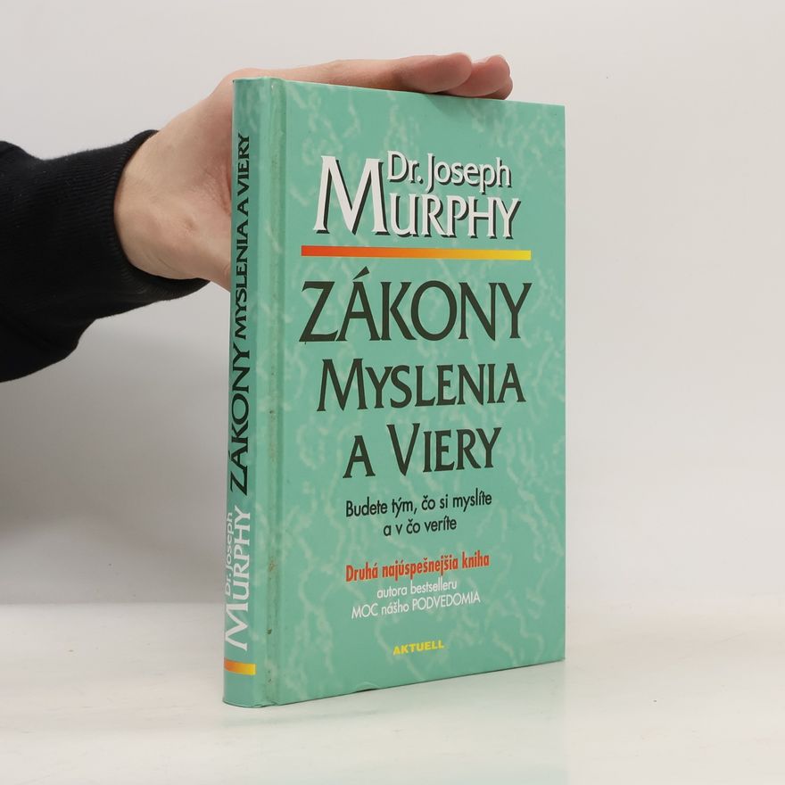 Joseph Murphy Zákony myslenia a viery