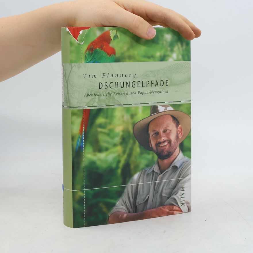 Tim Flannery Dschungelpfade