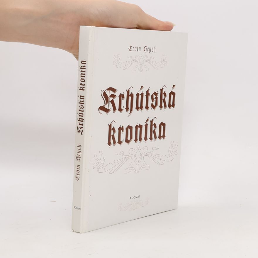 Ervín Hrych Krhútská kronika