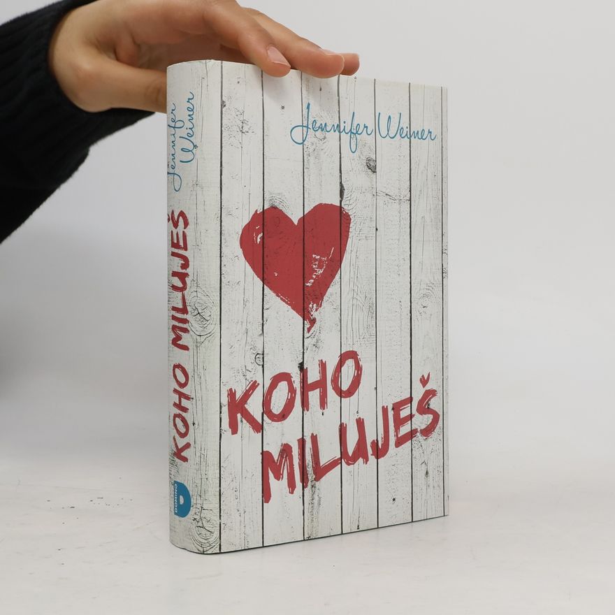 Jennifer Weiner Koho miluješ