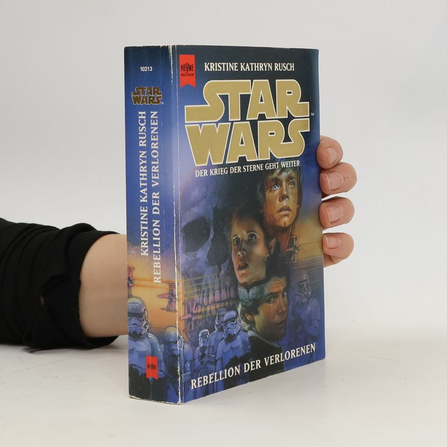 Kristine Kathryn Rusch Star Wars. Rebellion der Verlorenen.