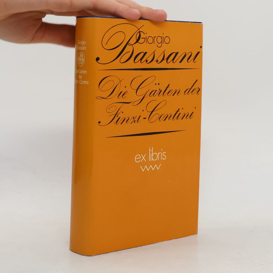 Giorgio Bassani Die Garten der Finzi-Contini
