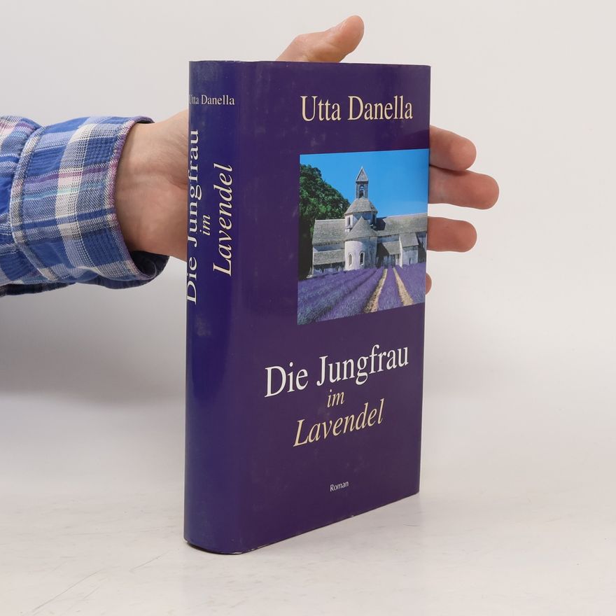 Utta Danella Die Jungfrau im Lavendel