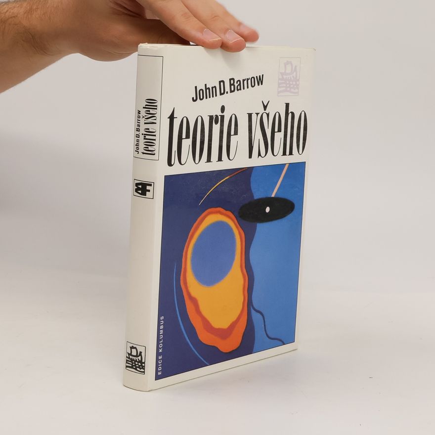 John David Barrow Teorie všeho