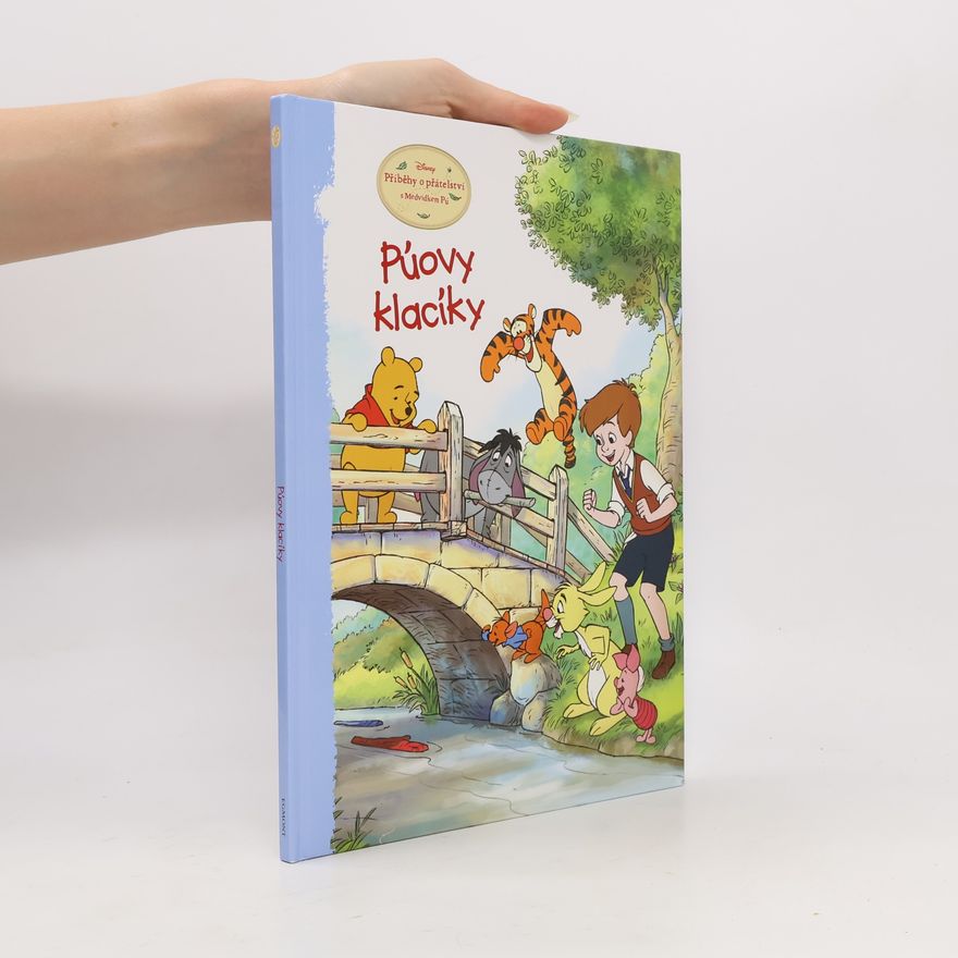 Catherine Hapka Púovy klacíky - Příběhy o přátelství s Medvídkem Pú