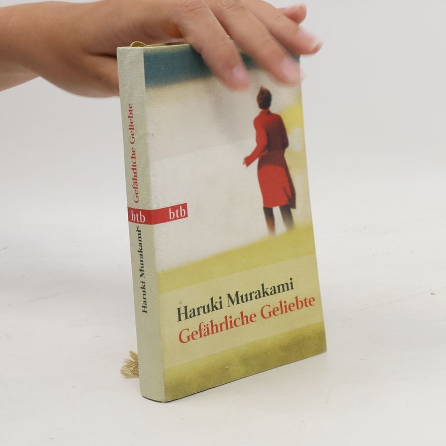 Haruki Murakami Gefährliche Geliebte