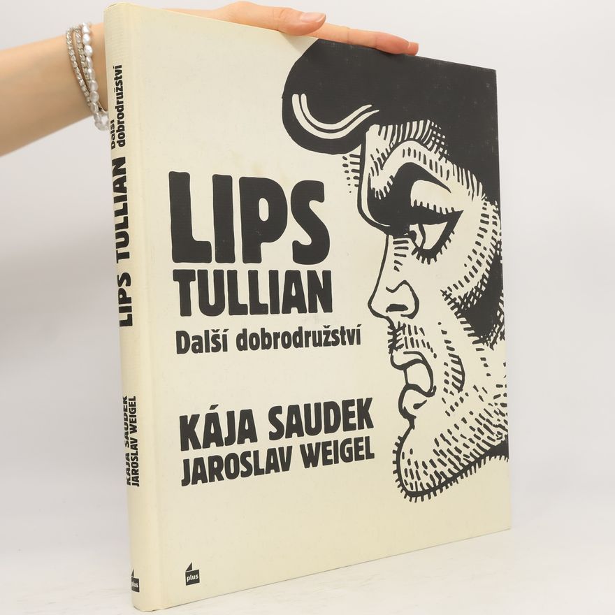 Jaroslav Weigel Lips Tullian: Další dobrodružství