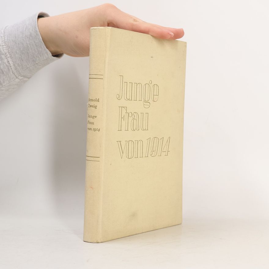 Arnold Zweig Junge Frau von 1914