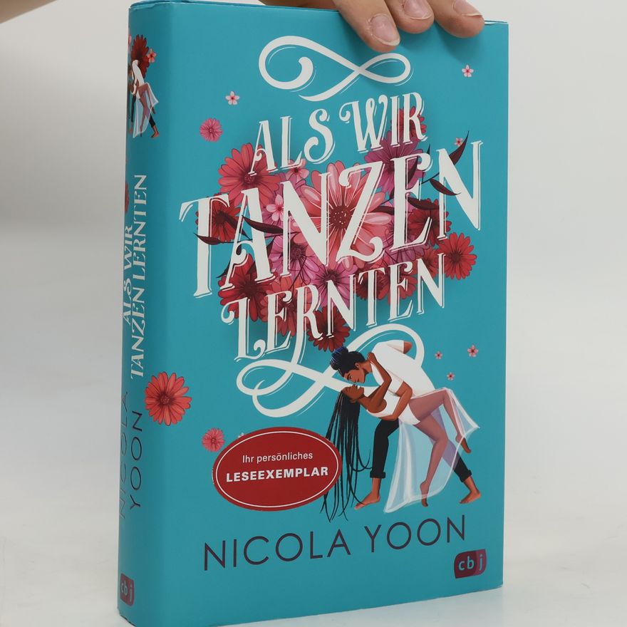 Nicola Yoon Als wir Tanzen lernten