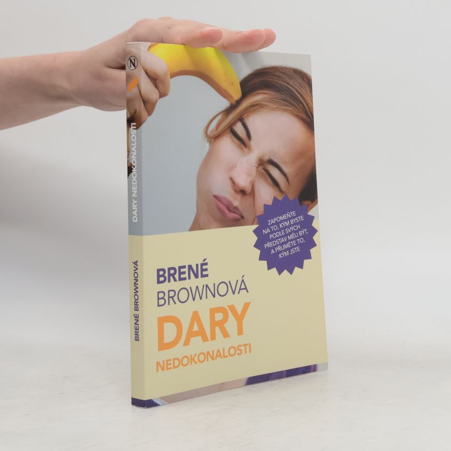 Brené Brown Dary nedokonalosti
