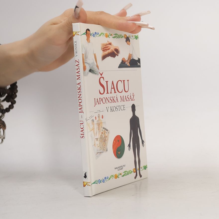Nicola Pooley Šiacu. Japonská masáž v kostce