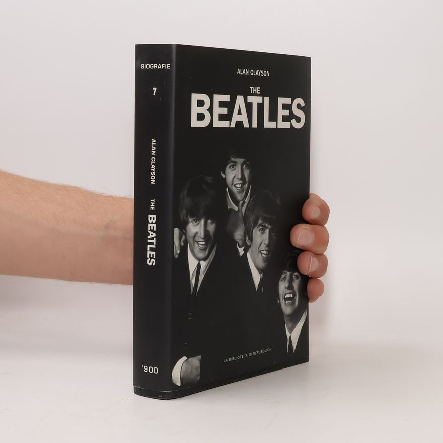 Alan Clayson Biografie 7. The Beatles