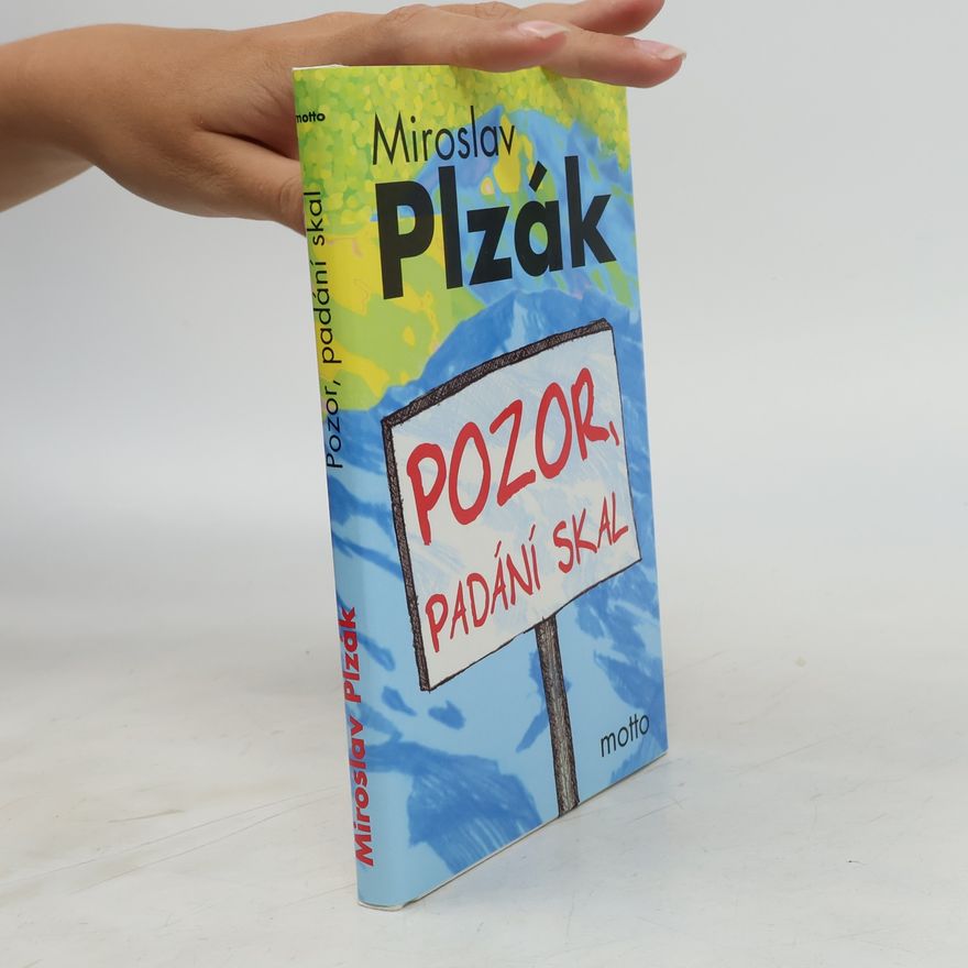 Miroslav Plzák Pozor, padání skal