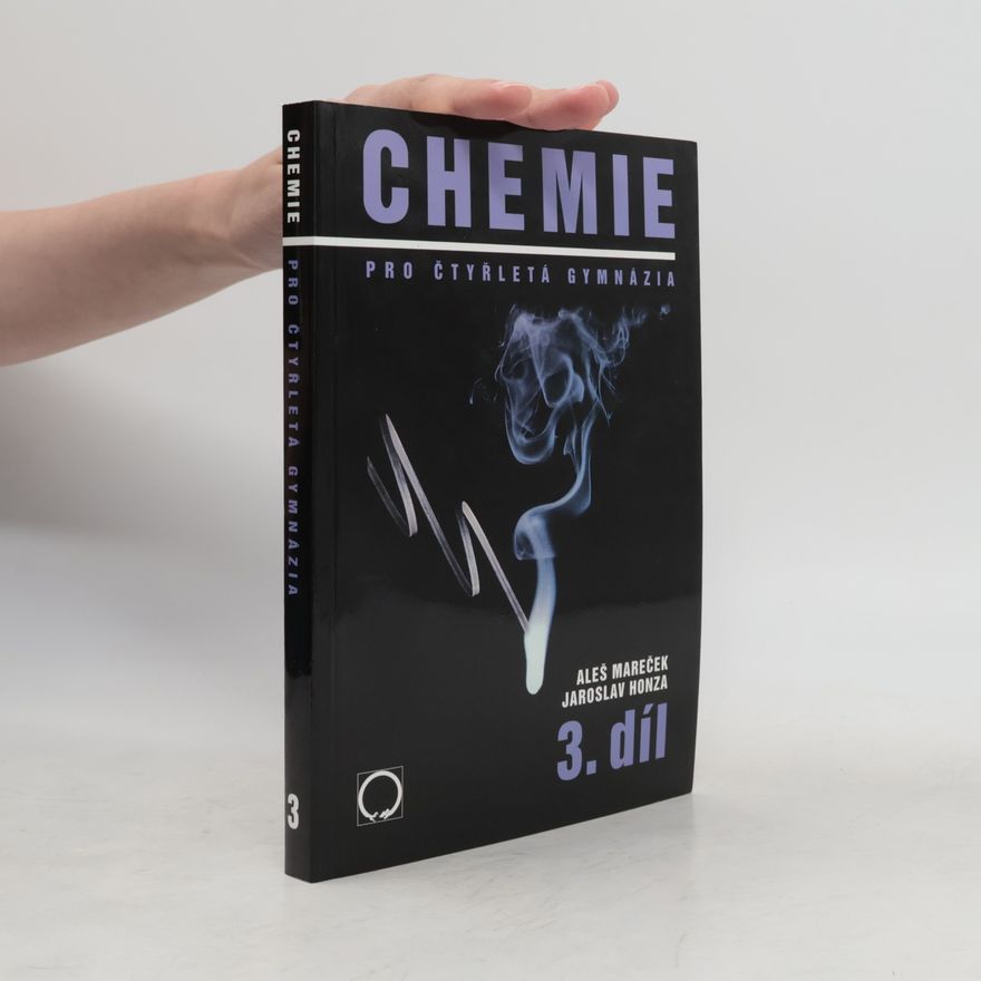 Aleš Mareček Chemie pro čtyřletá gymnázia. 3. díl